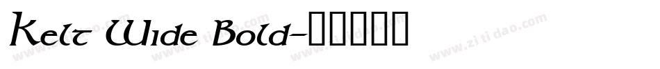Kelt Wide Bold字体转换